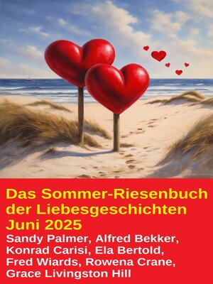 cover image of Das Sommer-Riesenbuch der Liebesgeschichten Juni 2025